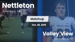 Matchup: Nettleton vs. Valley View  2016