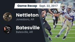 Recap: Nettleton  vs. Batesville  2017