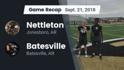 Recap: Nettleton  vs. Batesville  2018