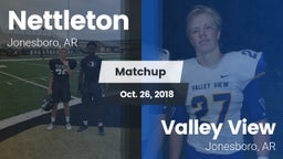 Matchup: Nettleton vs. Valley View  2018
