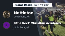 Recap: Nettleton  vs. Little Rock Christian Academy  2021