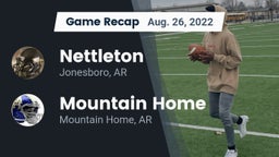 Recap: Nettleton  vs. Mountain Home  2022