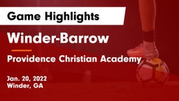 Winder-Barrow  vs Providence Christian Academy  Game Highlights - Jan. 20, 2022