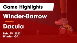 Winder-Barrow  vs Dacula  Game Highlights - Feb. 25, 2022