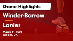Winder-Barrow  vs Lanier  Game Highlights - March 11, 2022
