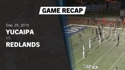 Recap: Yucaipa  vs. Redlands  2015