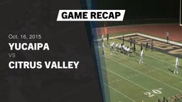 Recap: Yucaipa  vs. Citrus Valley  2015