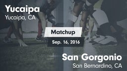 Matchup: Yucaipa  vs. San Gorgonio  2016