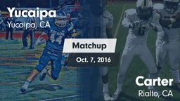 Matchup: Yucaipa  vs. Carter  2016