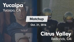 Matchup: Yucaipa  vs. Citrus Valley 2016