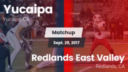Matchup: Yucaipa  vs. Redlands East Valley  2017