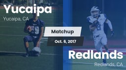 Matchup: Yucaipa  vs. Redlands  2017