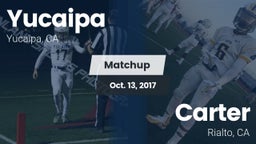 Matchup: Yucaipa  vs. Carter  2017
