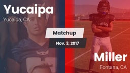 Matchup: Yucaipa  vs. Miller  2017