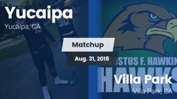 Matchup: Yucaipa  vs. Villa Park  2018