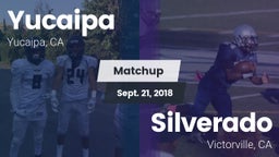 Matchup: Yucaipa  vs. Silverado  2018