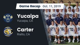 Recap: Yucaipa  vs. Carter  2019