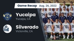 Recap: Yucaipa  vs. Silverado  2022