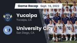 Recap: Yucaipa  vs. University City  2022