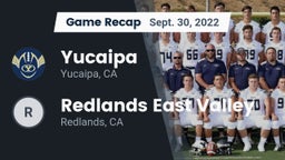 Recap: Yucaipa  vs. Redlands East Valley  2022