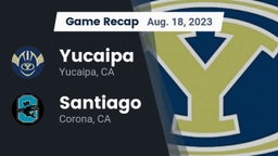 Recap: Yucaipa  vs. Santiago  2023