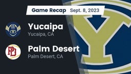 Recap: Yucaipa  vs. Palm Desert  2023
