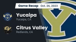 Recap: Yucaipa  vs. Citrus Valley  2023