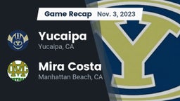 Recap: Yucaipa  vs. Mira Costa  2023