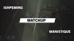 Matchup: Ishpeming vs. Manistique  2016