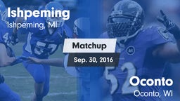 Matchup: Ishpeming vs. Oconto  2016