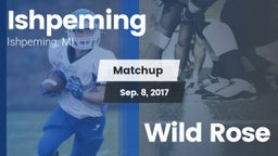 Matchup: Ishpeming vs. Wild Rose 2017