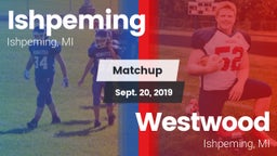 Matchup: Ishpeming vs. Westwood  2019