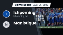 Recap: Ishpeming  vs. Manistique 2022