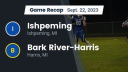 Recap: Ishpeming  vs. Bark River-Harris  2023