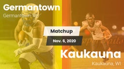 Matchup: Germantown vs. Kaukauna  2020