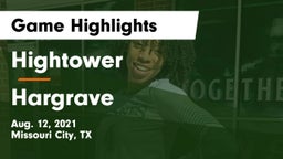 Hightower  vs Hargrave  Game Highlights - Aug. 12, 2021