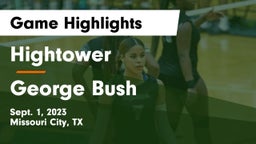 Hightower  vs George Bush Game Highlights - Sept. 1, 2023