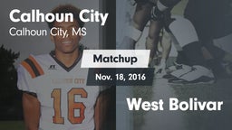 Matchup: Calhoun City vs. West Bolivar  2016
