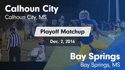 Matchup: Calhoun City vs. Bay Springs  2016