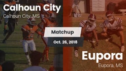 Matchup: Calhoun City vs. Eupora  2018