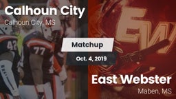Matchup: Calhoun City vs. East Webster  2019