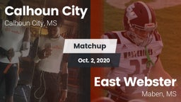 Matchup: Calhoun City vs. East Webster  2020