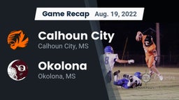 Recap: Calhoun City  vs. Okolona  2022