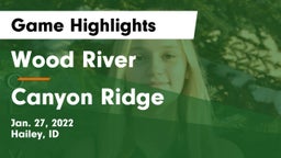 Wood River  vs Canyon Ridge  Game Highlights - Jan. 27, 2022