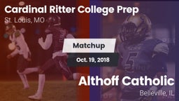 Matchup: Cardinal Ritter vs. Althoff Catholic  2018