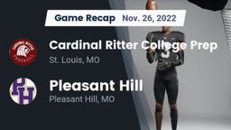 Recap: Cardinal Ritter College Prep  vs. Pleasant Hill  2022