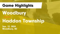 Woodbury  vs Haddon Township  Game Highlights - Jan. 12, 2024