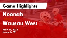 Neenah  vs Wausau West  Game Highlights - May 24, 2022