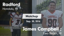 Matchup: Radford vs. James Campbell ; 2016
