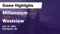 Millennium   vs Westview  Game Highlights - Oct. 27, 2022